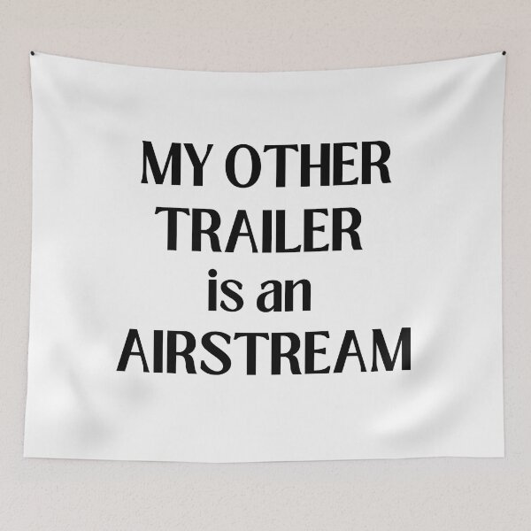 Item preview, My other trailer is an AIRSTREAM designed and sold by NorthernSnappy.