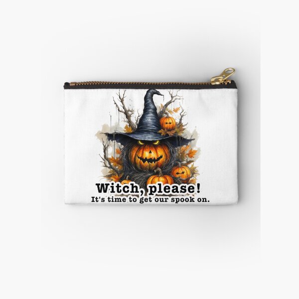 Item preview, Witch please, Its time to get our spook on. designed and sold by niks1351.