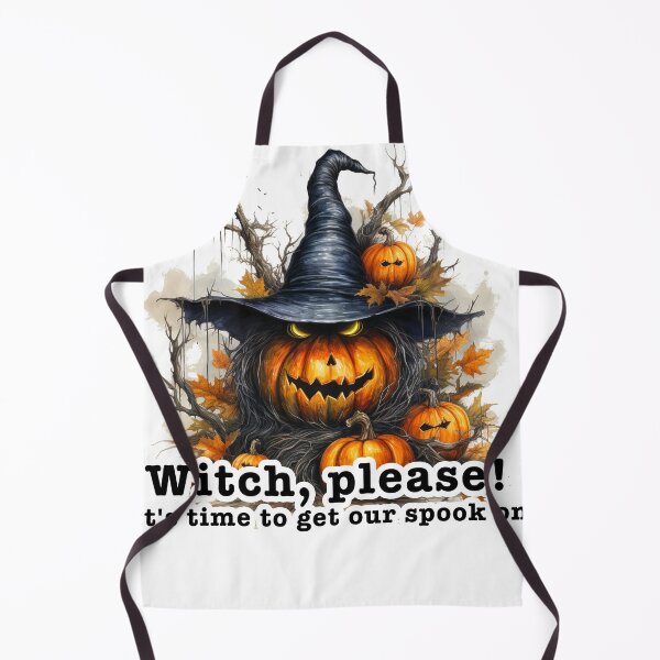 Item preview, Witch please, Its time to get our spook on. designed and sold by niks1351.