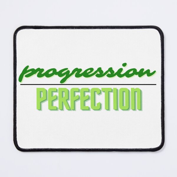 Item preview, Progression Over Perfection - Green designed and sold by musicgirl3700.