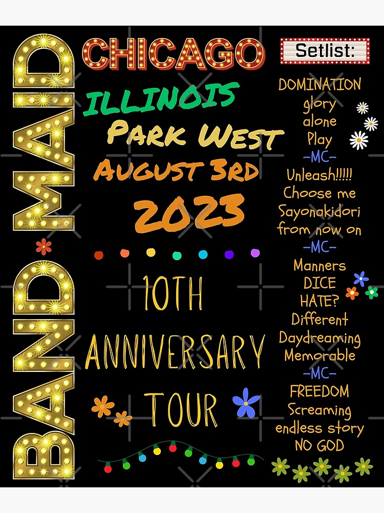 "Band Maid Setlist Chicago Park West" Poster for Sale by