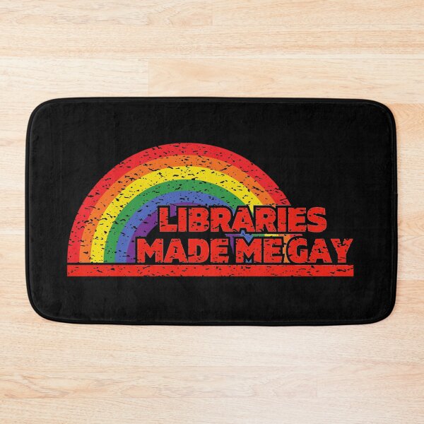 Item preview, Libraries Made Me Gay - Rainbow designed and sold by MyThirdFavorite.