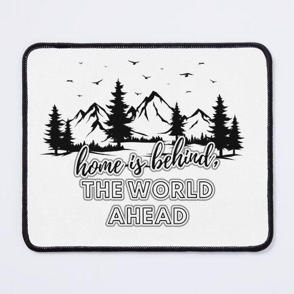 Item preview, Home is Behind, The World Ahead designed and sold by redroly ⭐⭐⭐⭐⭐.