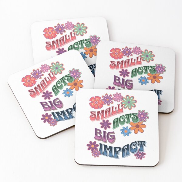 Item preview, Small Acts Big Impact – Positive, Inspirational for Life Improvement & Sustainable World designed and sold by FCS Specialties LLC.