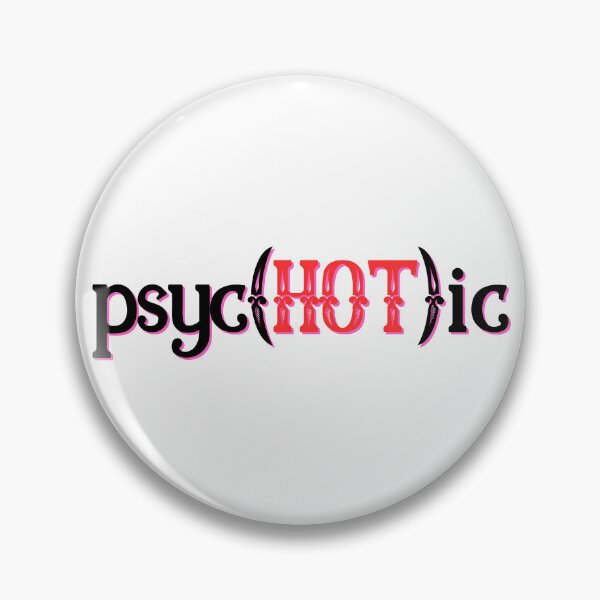 Item preview, I put the hot in psychotic - black and pink and red designed and sold by addie-plays.