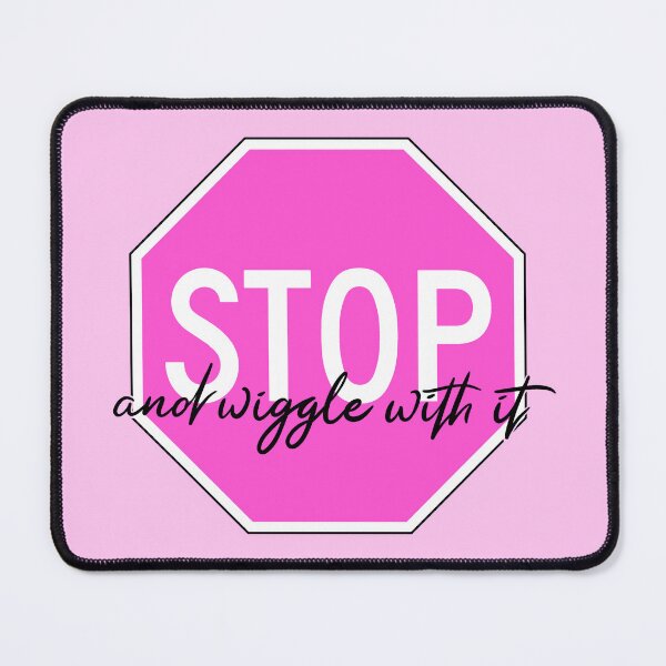 Item preview, Stop and wiggle with it designed and sold by LilBitStickers.