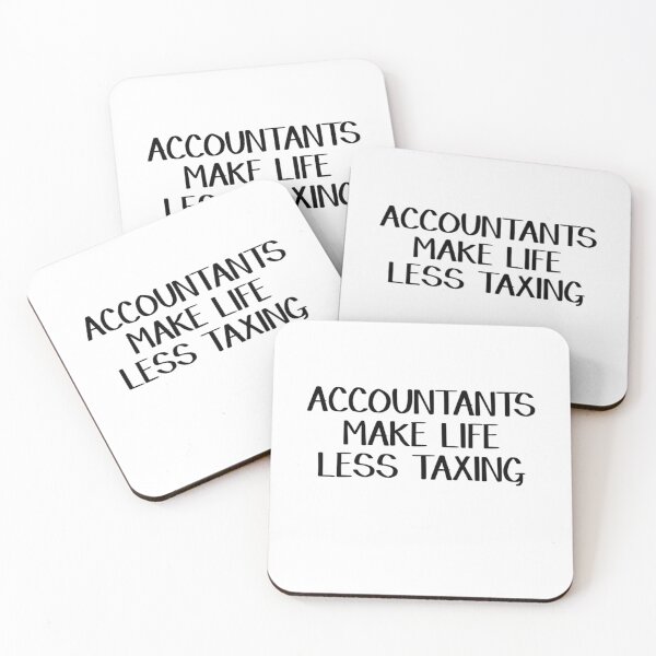 Item preview, Accountants make life less taxing  	 designed and sold by jkvwdapwr12.