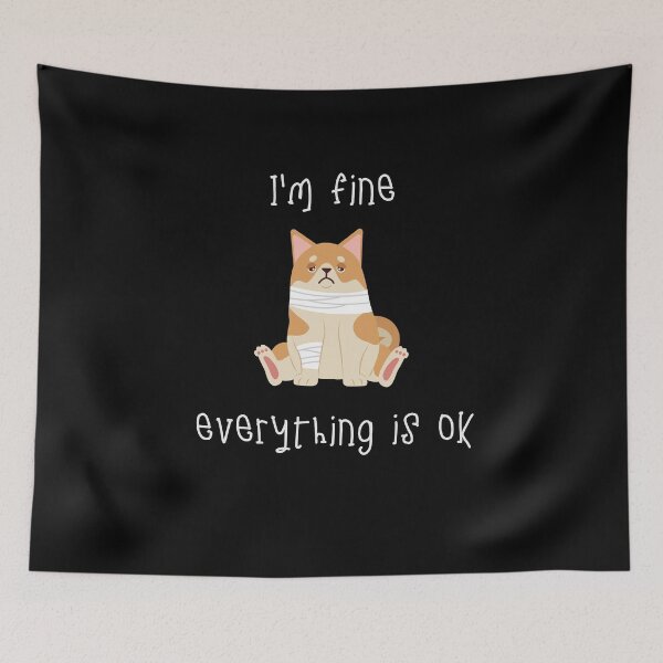 Item preview, Everyting is OK I'm fine Funny dog designed and sold by CoolFuture.