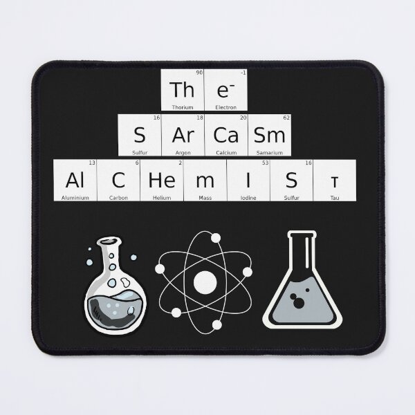 Item preview, Sarcasm Periodic Table Elements Alchemist Science Joke designed and sold by Stefan Ivanov.
