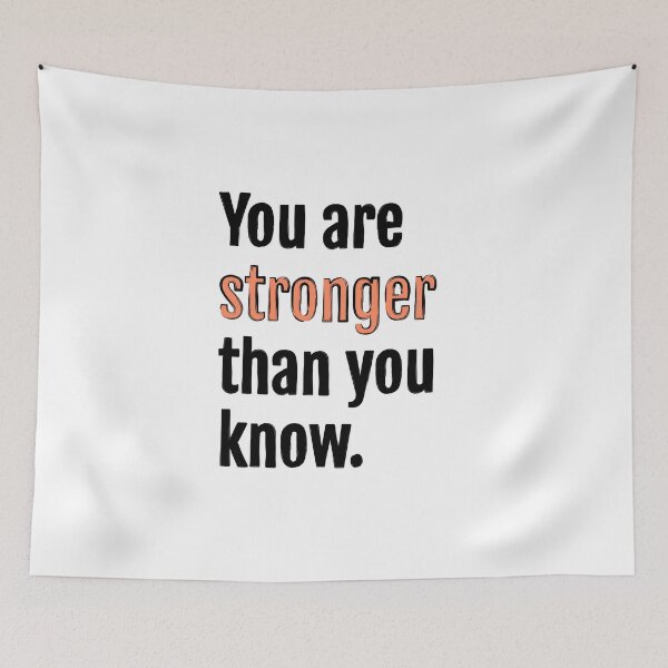 Item preview, You are stronger than you know. designed and sold by QuotopiaThreads.