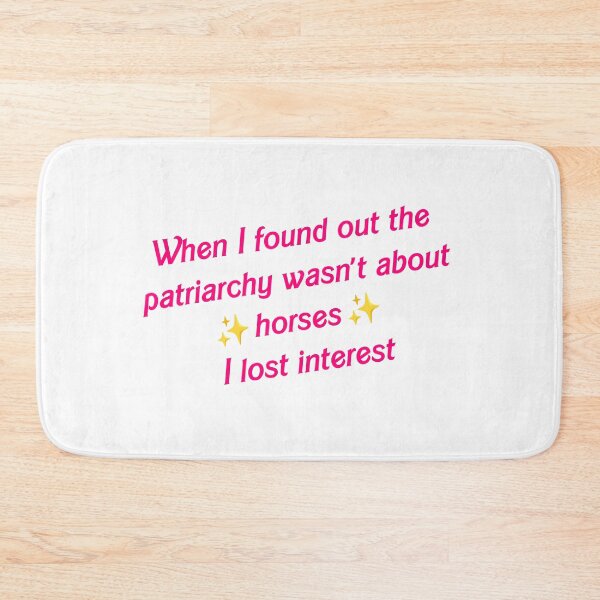 Item preview, When I found out the patriarchy wasn't about horses I lost interest designed and sold by awarenessgearco.