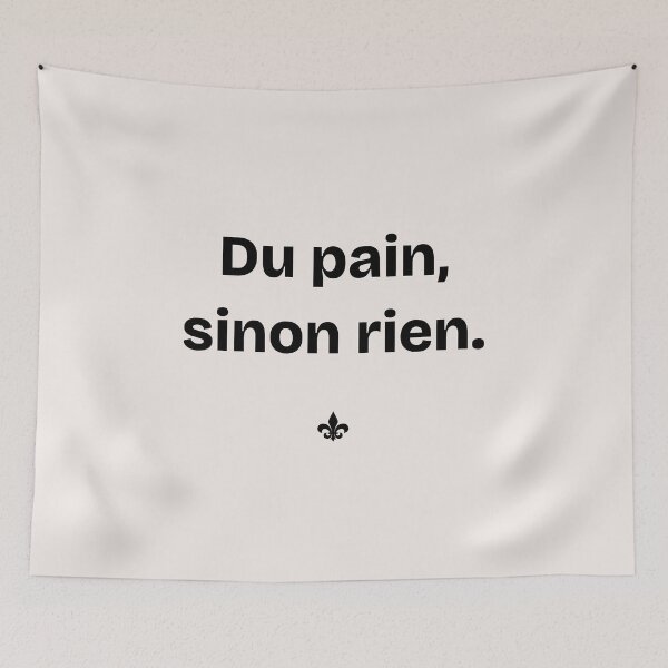 Item preview, Du pain, sinon rien designed and sold by BubbleManShop.