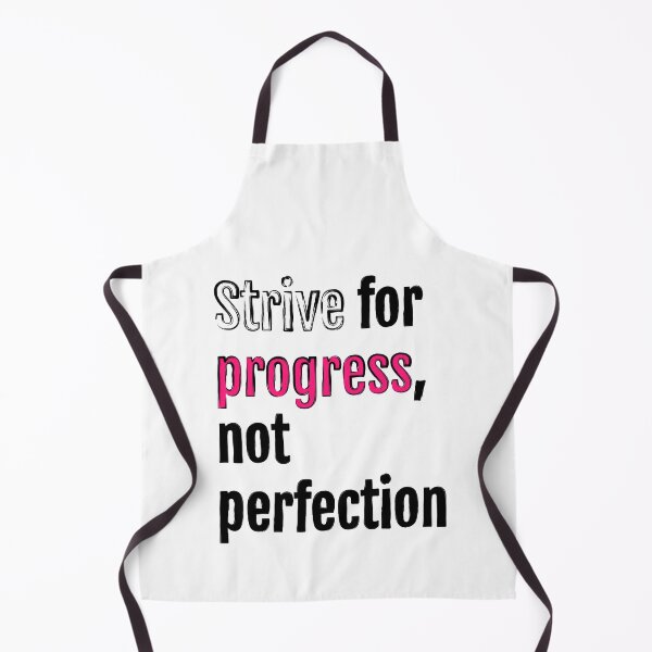 Item preview, Strive for progress, not perfection designed and sold by QuotopiaThreads.