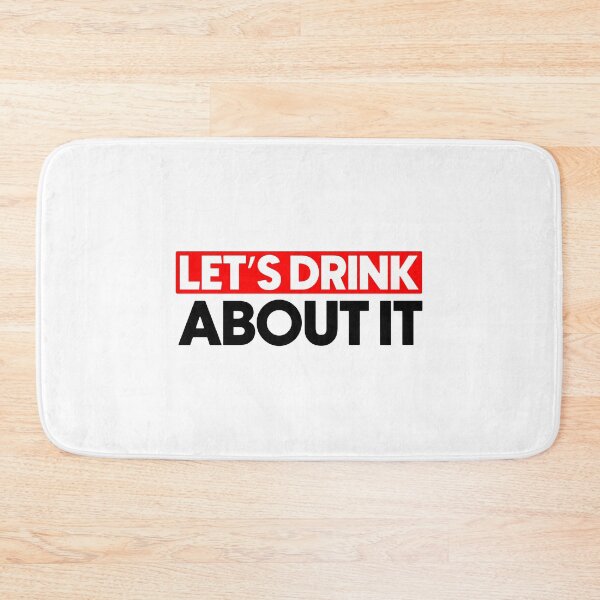 Item preview, Let's drink about it designed and sold by Bigilyy.