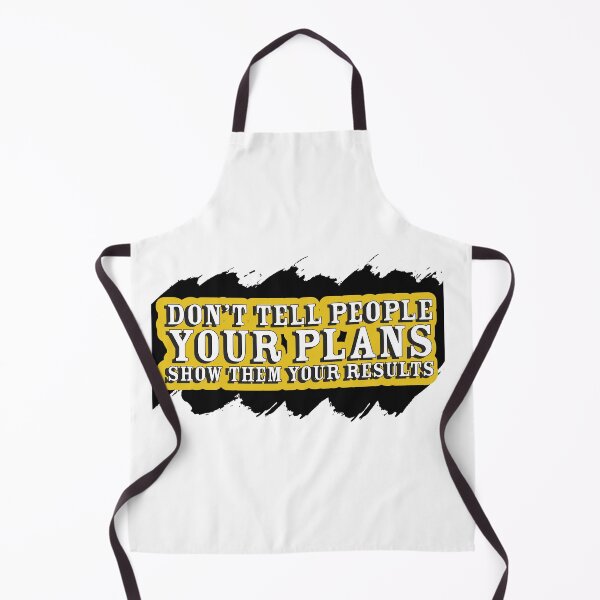 Item preview, Don't tell people your plans show them your results designed and sold by Aesthetix18.