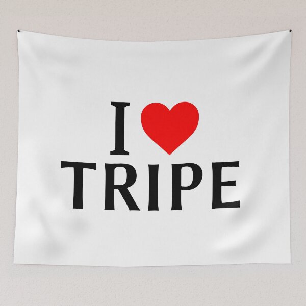 Item preview, I Love Tripe designed and sold by Jeallan Designs.