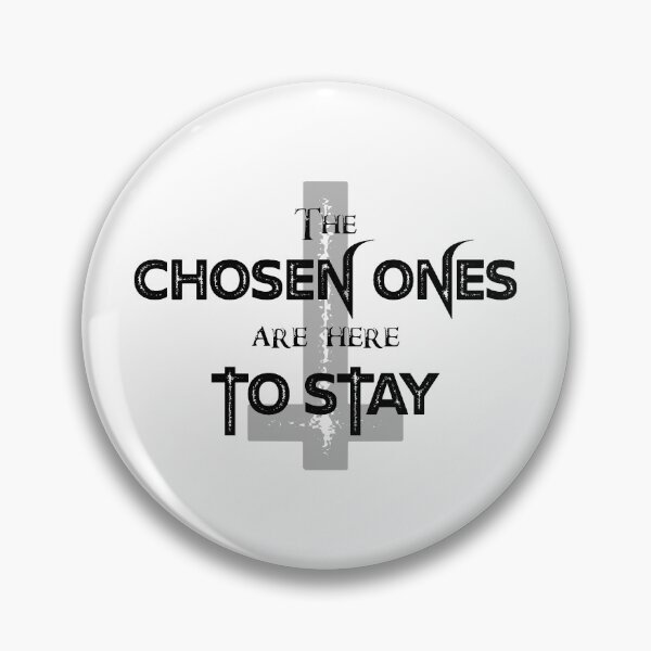 Item preview, The Chosen Ones Are Here To Stay Black designed and sold by StayAwakeGrphx.