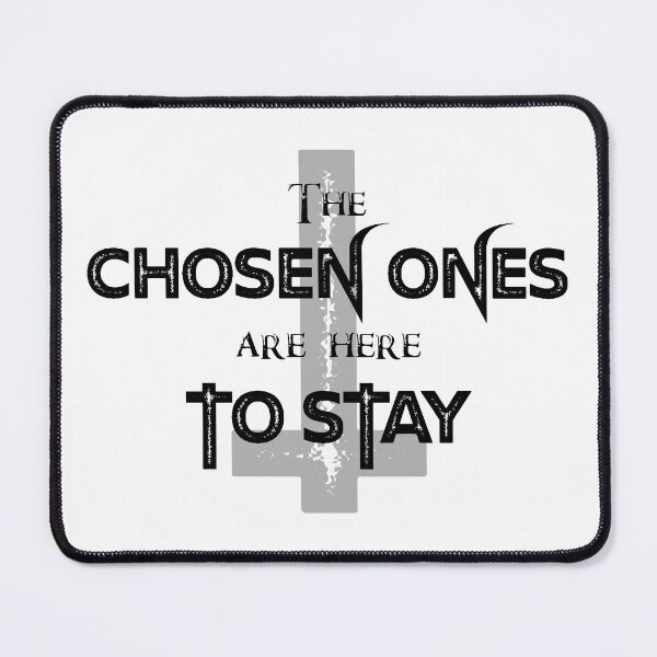 Item preview, The Chosen Ones Are Here To Stay Black designed and sold by StayAwakeGrphx.