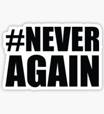 NEVER AGAIN #NEVERAGAIN MSD Strong Douglas strong Parkland Strong Tshirt Marjory Stoneman Douglas, Florida Strong Tshirt #parklandstrong #floridastrong Support and Protest #douglasstrong #msdstrong Sticker