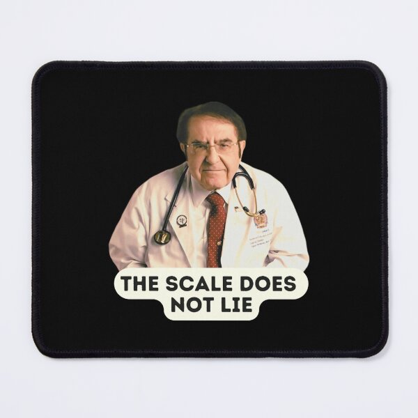 Item preview, Dr Now The Scale Does Not Lie, Original Willow Days designed and sold by titusla-vona.