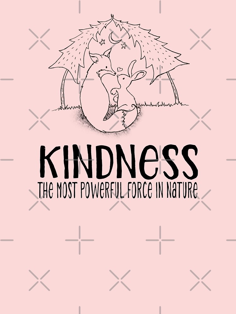 KINDNESS The most powerful force in nature – cute fox and bunny  illustration Kids T-Shirt for Sale by jitterfly