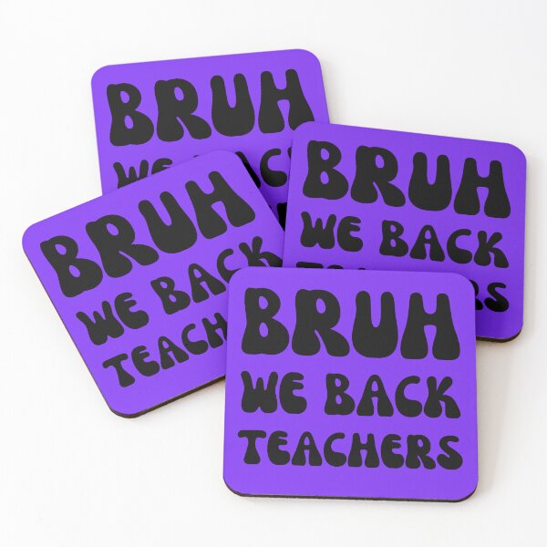 Item preview, Bruh We Back Teachers  designed and sold by artprintschabab.