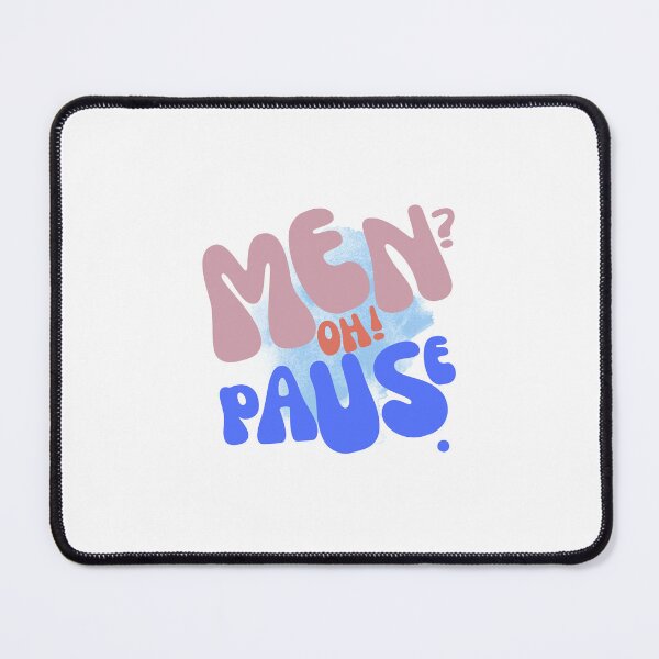Item preview, TWT - Men? Oh! Pause. designed and sold by WildAtlanticArt.