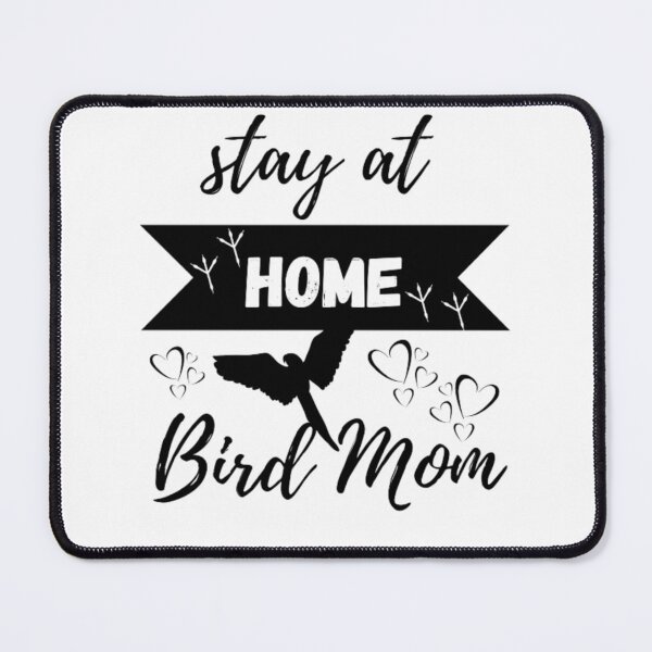 Item preview, Stay at Home Bird Mom Graphic Tee Women Mothers Bird Lover designed and sold by TatianaLG.