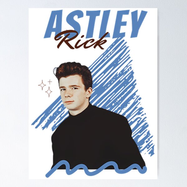 Item preview, Rick Astley designed and sold by MaximImmortal.