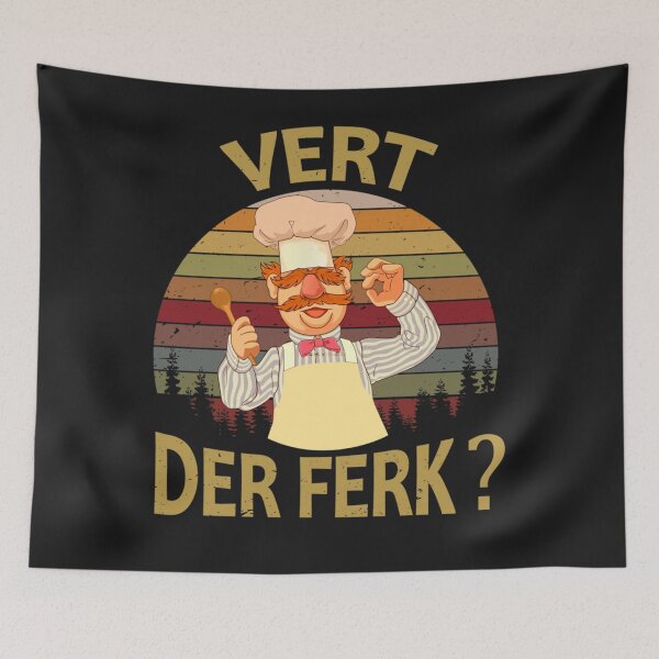Item preview, Vert Der Ferk  cook Swedish Chef Funny tshirt  2019 saying Men Women  designed and sold by PAULABIG.
