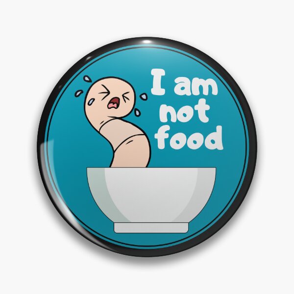 Item preview, Worm is not food designed and sold by BambooClanArt.