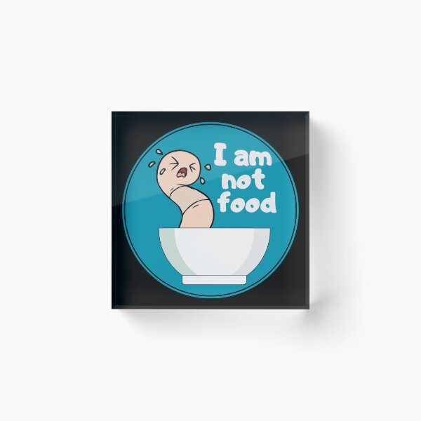 Item preview, Worm is not food designed and sold by BambooClanArt.