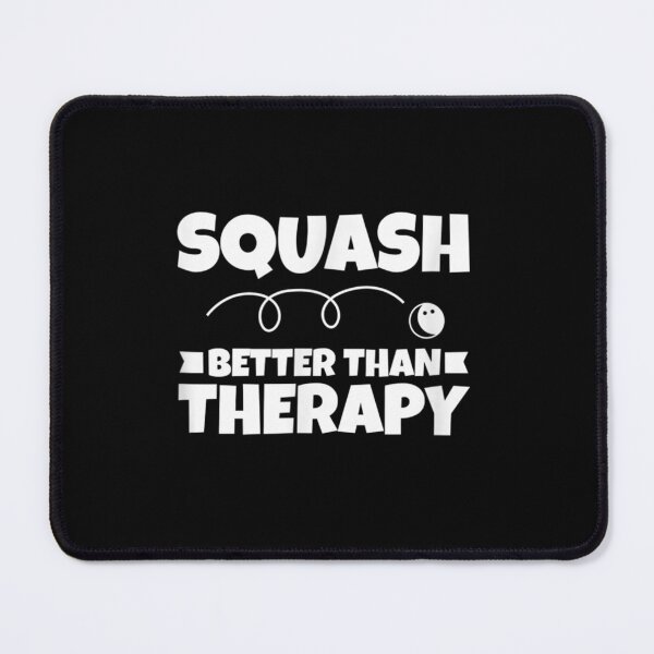 Item preview, Squash Better Than Therapy Racquet Sport Player Coach designed and sold by RichardSines.