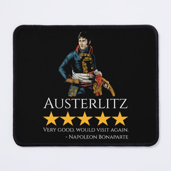 Item preview, Napoleon Bonaparte - Austerlitz - French History Meme designed and sold by Styrman.