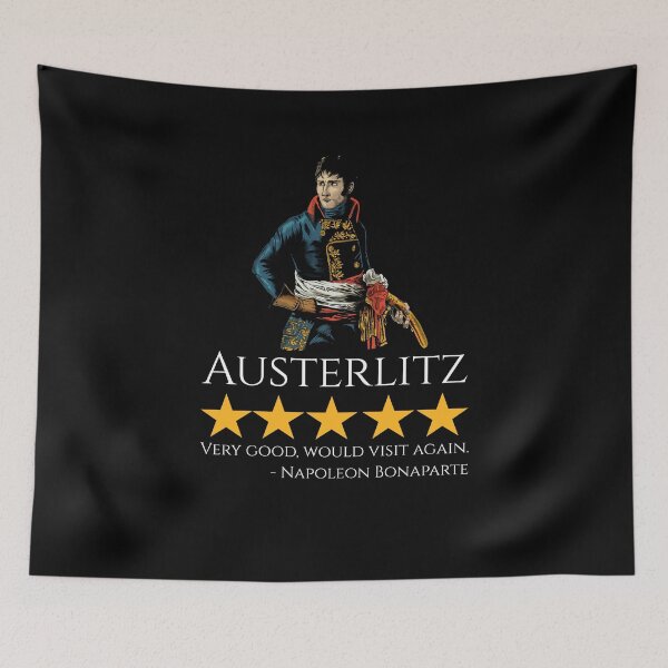 Item preview, Napoleon Bonaparte - Austerlitz - French History Meme designed and sold by Styrman.