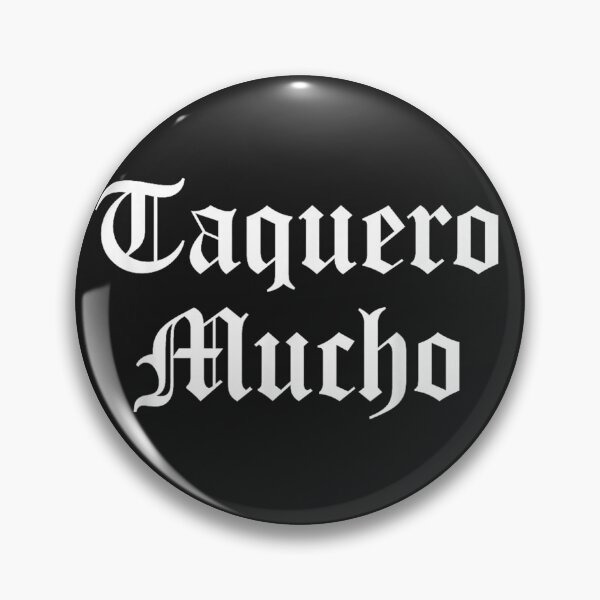 Item preview, Taco Lover Funny Spanish Taquero Mucho Old English Cholo designed and sold by JefferyEvans.