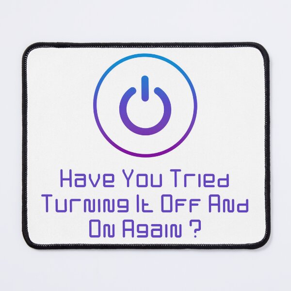 Item preview, Have You Tried Turning It Off And On Again designed and sold by Dominika Bednarska.