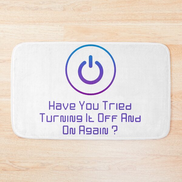 Item preview, Have You Tried Turning It Off And On Again designed and sold by Dominika Bednarska.