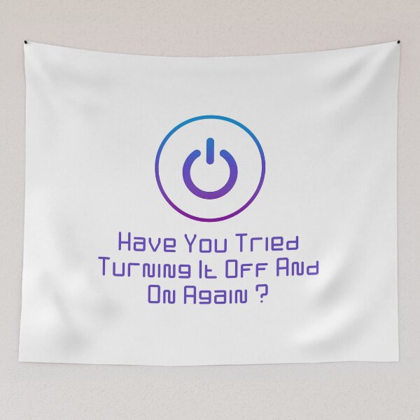 Item preview, Have You Tried Turning It Off And On Again designed and sold by Dominika Bednarska.