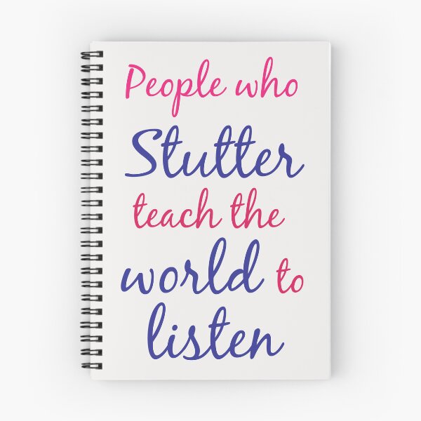 Item preview, People who stutter teach the world to listen designed and sold by S-L-B-Designs.