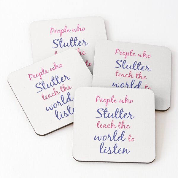 Item preview, People who stutter teach the world to listen designed and sold by S-L-B-Designs.