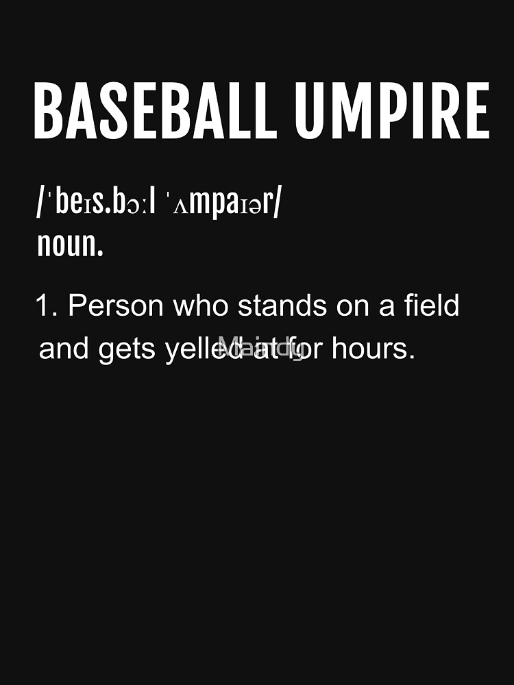 "Baseball Umpire Definition" Tshirt by Maindy Redbubble