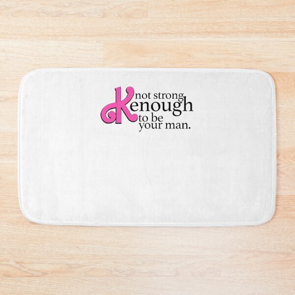 Item preview, Not strong Kenough to be your man designed and sold by CartoonTreasure.