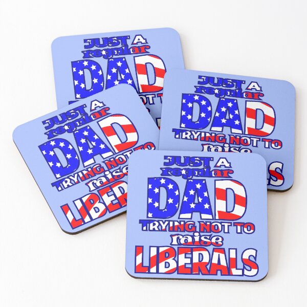 Item preview, Just a regular Dad trying not to raise Liberals designed and sold by Colorfulman.