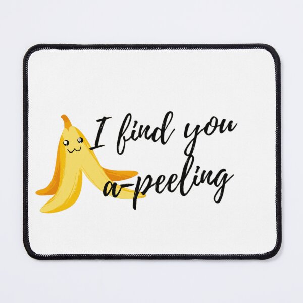 Item preview, PICKUP LINE I FIND YOU APPEALING A PEELING designed and sold by By-Me-Shopping.