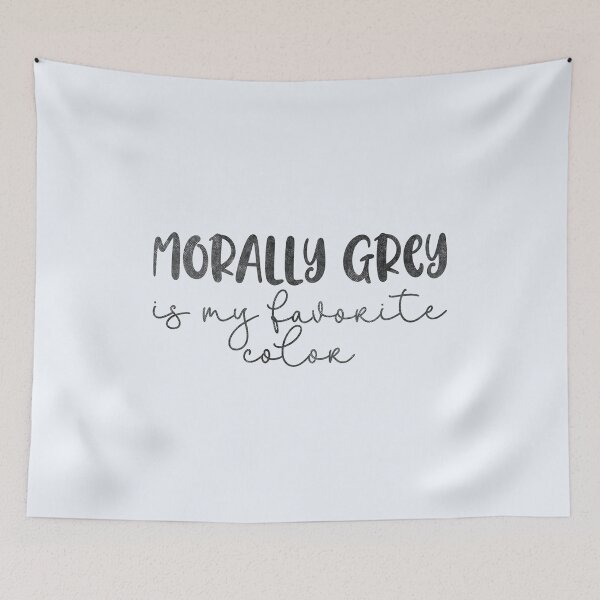 Item preview, morally grey is my favorite color designed and sold by hautehub.