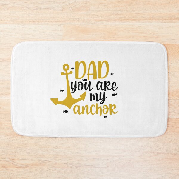 Item preview, Dad You Are My Anchor Dad quotes designed and sold by Mani Bindu Vadapalli.