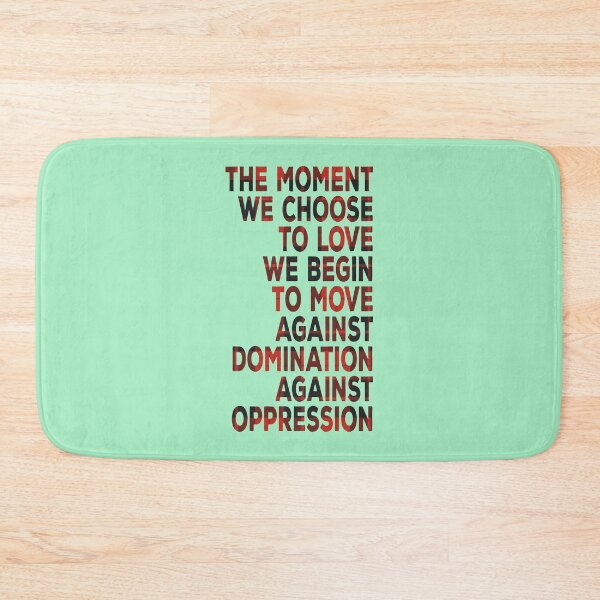 Item preview, Bell Hooks Quotes The Moment We Choose to Love We Move Against Oppression Quote christmas Pattern designed and sold by SchlossInspire.