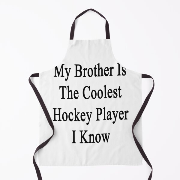Artikelvorschau, Mein Bruder ist der coolste Hockeyspieler, den ich kenne entworfen und verkauft von qvzaipsankh5.