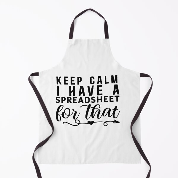 Item preview, Keep Calm, I have A Spreadsheet for That designed and sold by TeesYouWant.